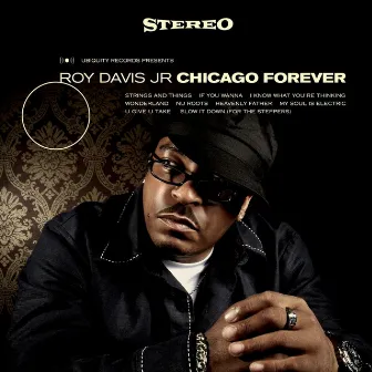 Chicago Forever by Roy Davis Jr.