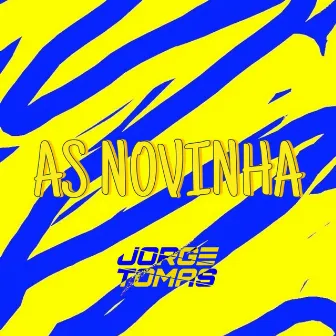 AS NOVINHA by Jorge Tomas