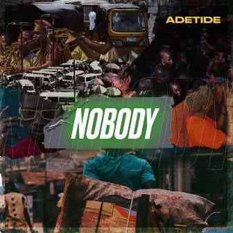 Nobody by Adetide