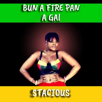 Bun A Fire Pan A Gal by Stacious