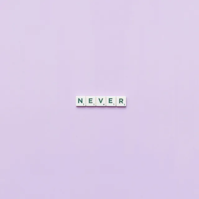 Never