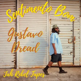 Sentimento Bom by Jah Rebel Tapes