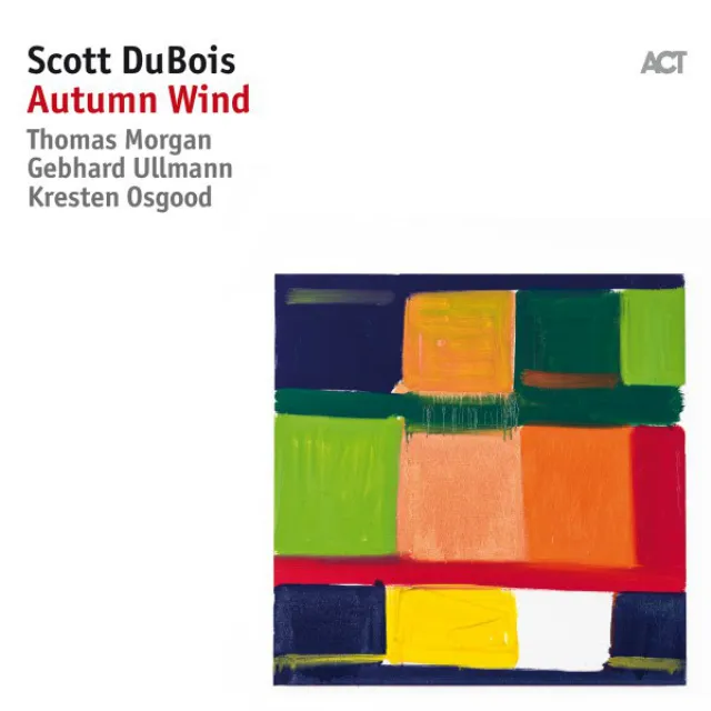 Autumn Wind (with Gebhard Ullmann, Thomas Morgan & Kresten Osgood)