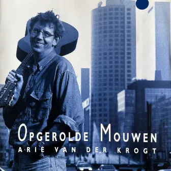 Opgerolde Mouwen by Arie van der Krogt