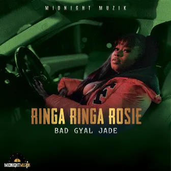 Ringa Ringa Rosie by Bad Gyal Jade