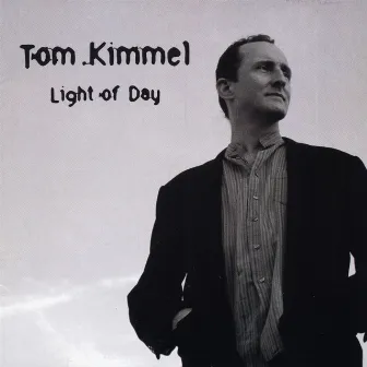 Light Of Day by Tom Kimmel