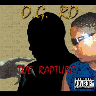 The Rapture by O.G. Ro