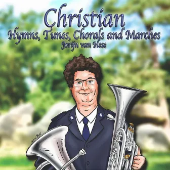 Christian Hymns, Tunes, Chorals and Marches (Baritone Horn, Euphonium & Tuba Multi-Tracks) by Jorijn Van Hese