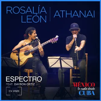 Espectro (En Vivo Desde Cuba) by Rosalía León