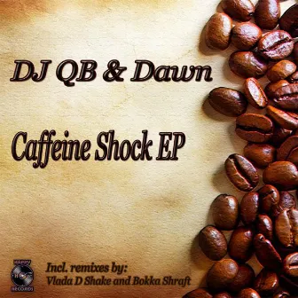 Caffeine Shock EP by Dj Qb