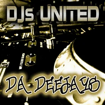 Da Deejays by DJs United