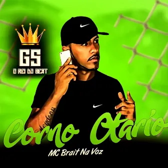 Corno Otario (Remix) by Mc Brait Na Voz