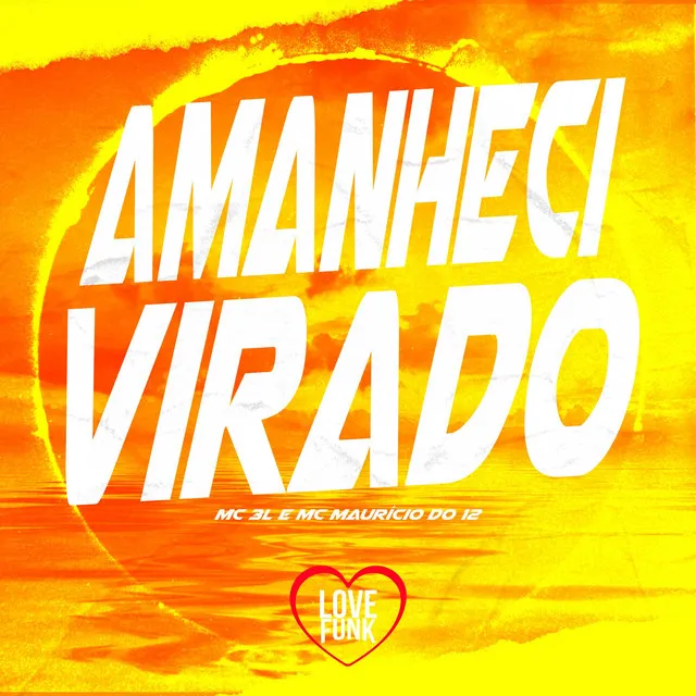 Amanheci Virado