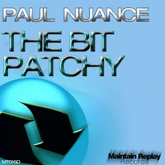 The Bit Patchy by Paul Nuance