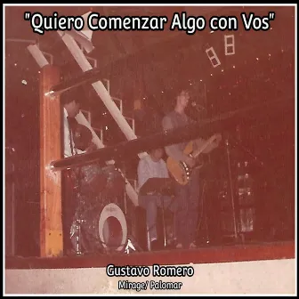 Quiero Comenzar Algo Con Vos by GOR Gustavo Romero