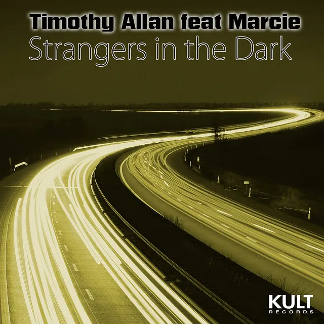 KULT Records Presents: Strangers in the Dark