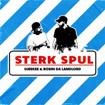 Sterk Spul (feat. DJ SD) by Robin Da Landlord