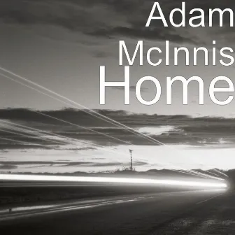 Home by Adam McInnis