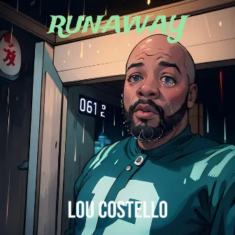 Runaway by Lou Costello