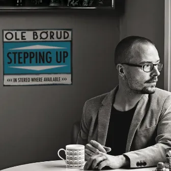 Stepping Up by Ole Børud