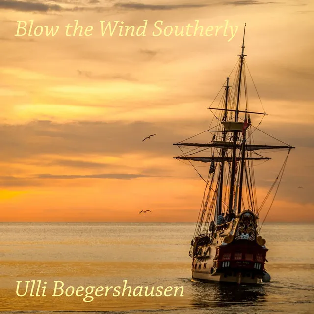 Blow the Wind Southerly