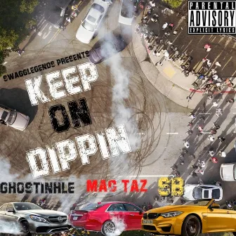 Keep On Dippin by Ghostinhale