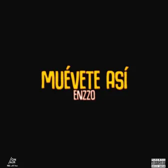 Muévete Así by Enzzo