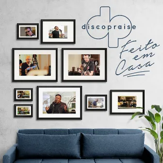 Feito em Casa by Discopraise