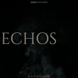 Echos by Sebs Navaira