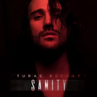 Sanity by Turac Berkay