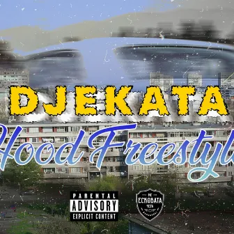 HOOD FREESTYLE by Djekata