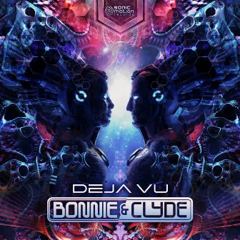 Deja Vu by Bonnie and Clyde