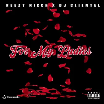 For My Ladies by DJ Clientel