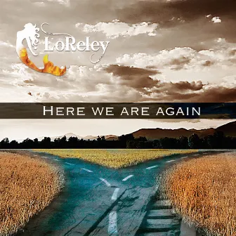 Here We Are Again by Loreley