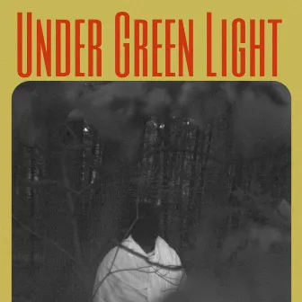 Under Green Light by Marigold