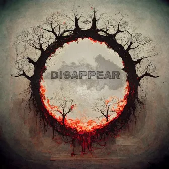 Disappear by DMXS