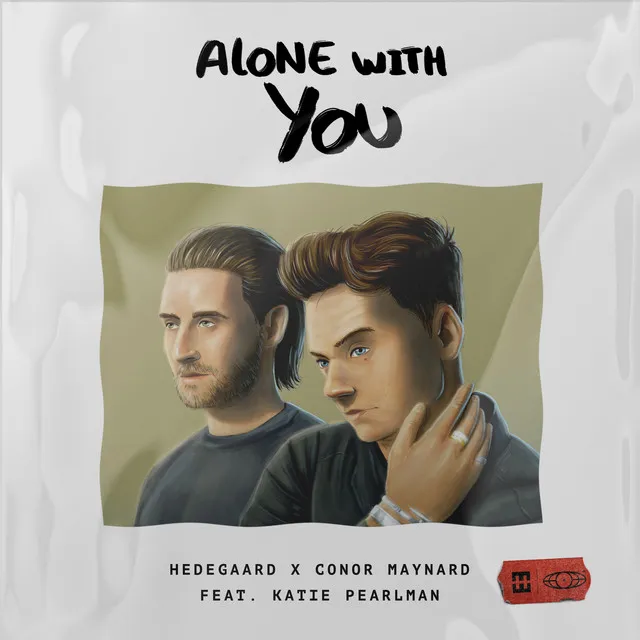 Alone With You (HEDEGAARD X Conor Maynard feat. Katie Pearlman)