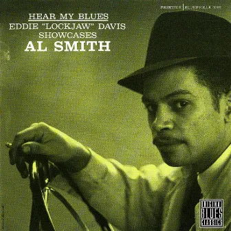 Hear My Blues by Al Smith