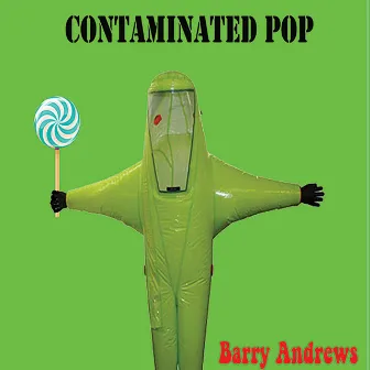 Contaminated Pop by Barry Andrews