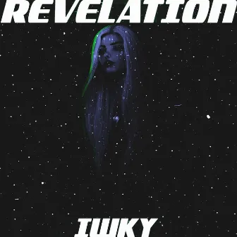 Revelation by IWKY