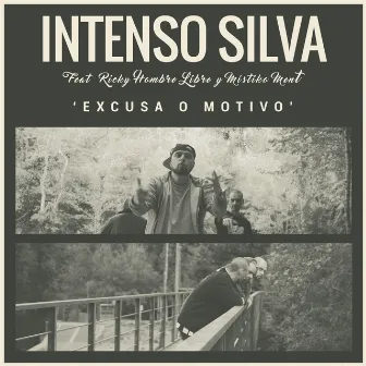 Excusa o Motivo by Intenso Silva