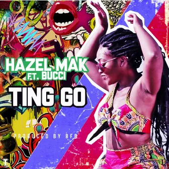 Ting Go by Hazel Mak