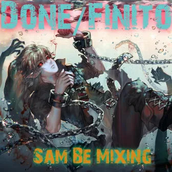 Done/Finito by Sam Be Mixing