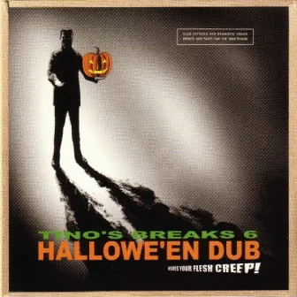 Tino's Breaks Volume 6 - Hallowe'en Dub by Tino