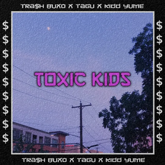 Toxic kids