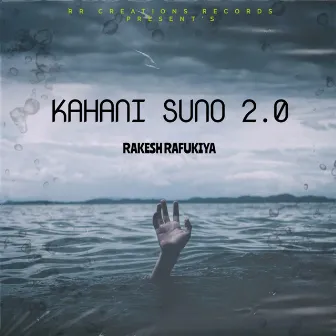 Kahani Suno 2.0 by Rakesh rafukiya