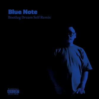 Blue Note Bootleg Dream Self Remix by ¥one