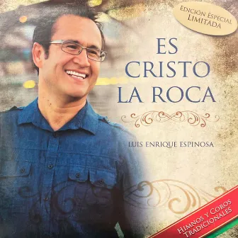 Es Cristo La Roca by Luis Enrique Espinosa