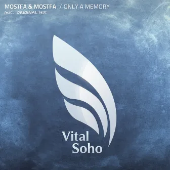 Only A Memory by Mostfa & Mostfa