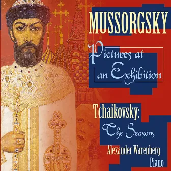 Mussorgsky: Pictures at an Exhibition - Tchaikovsky: The Seasons by Alexander Warenberg